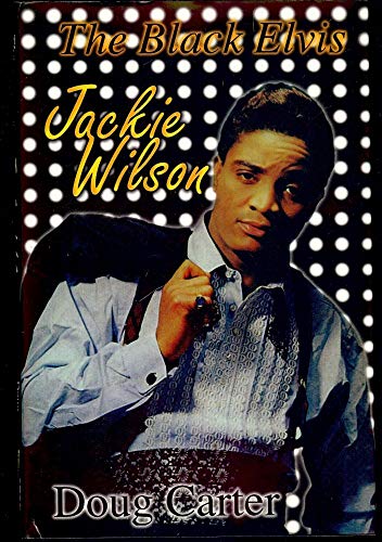 Stock image for The Black Elvis - Jackie Wilson for sale by Irish Booksellers