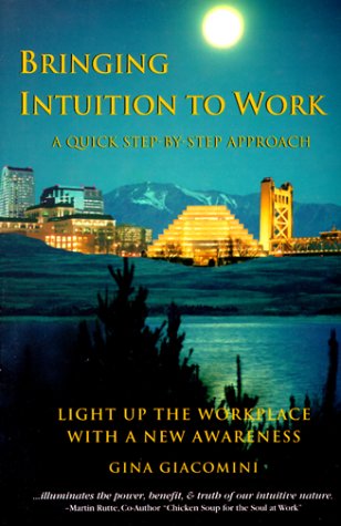 Stock image for Bringing Intuition to Work: A Quick Step-By-Step Approach for sale by Bookmans