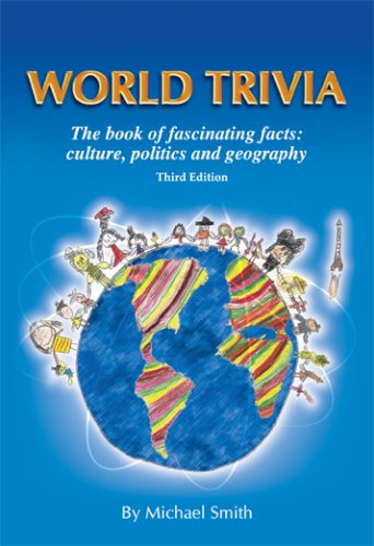 Beispielbild fr World Trivia: The Book of Fascinating Facts: Culture, Politics and Geography zum Verkauf von ThriftBooks-Atlanta