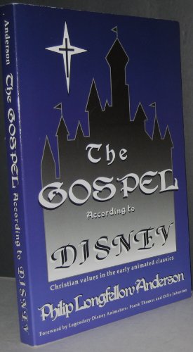Beispielbild fr The Gospel According to Disney: Christian Values in the Early Animated Classics zum Verkauf von Wonder Book