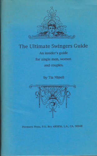 9780966957204: The Ultimate Swingers Guide