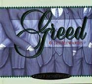 Stock image for Greed & Its Rewards (Sin Ser.) for sale by Black Dog Books