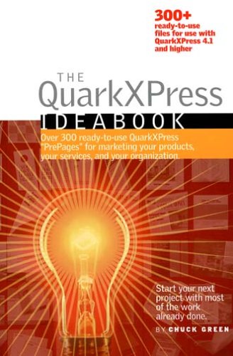 9780966958768: The QuarkXPress Ideabook: 300+ Ready-to-use Templates on dual format CD-ROM for Use with QuarkXPress 4.1, 5, 6, 6.1, 6.5, 7