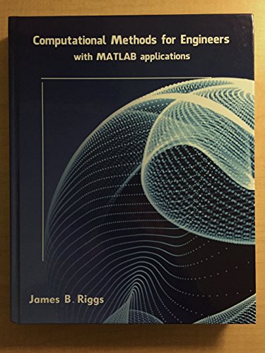 Stock image for Computational Methods for Engineers with Matlab Applications - Riggs, James B. for sale by HPB-Red