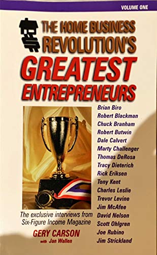 Imagen de archivo de The Home Business Revolution's Greatest Entrepreneurs (Volume One) a la venta por Orion Tech