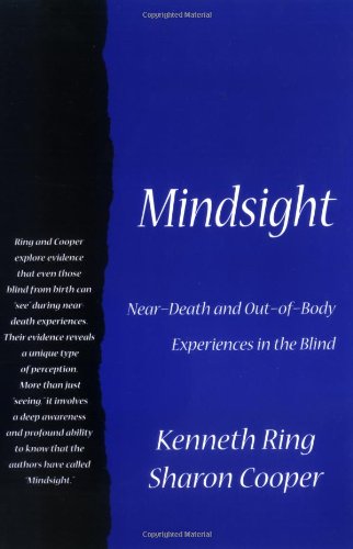 Stock image for Mindsight: Near-Death and Out-of-Body Experiences in the Blind for sale by HPB-Red