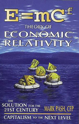 9780966965308: E=mcf: Theory of Econolmic Relativity