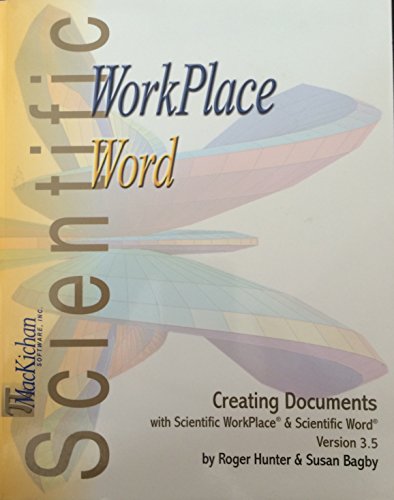 Imagen de archivo de CREATING DOCUMENTS WITH SCIENCE WORD AND SCIENCE WORKPLACE VERSION 3.5 a la venta por Cambridge Rare Books