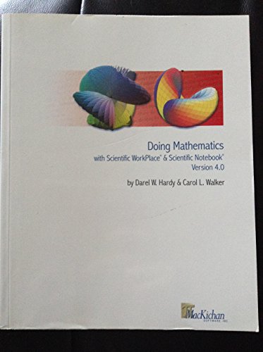 Imagen de archivo de Doing mathematics with Scientific WorkPlace?® and Scientific Notebook?®: Users' guide to version 4.0 a la venta por Book Lover's Warehouse