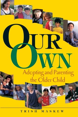Beispielbild fr Our Own: Adopting and Parenting the Older Child zum Verkauf von SecondSale