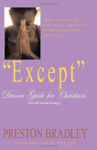 Imagen de archivo de Except: Divorce Guide for Christians a la venta por Cheryl's Books