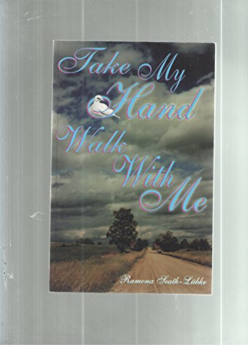 Beispielbild fr Take My Hand Walk With Me zum Verkauf von Books From California