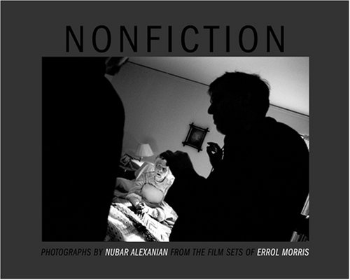 Stock image for Nonfiction: Photographs by Nubar Alexanian from the Film Sets of Errol Morris for sale by W. Lamm