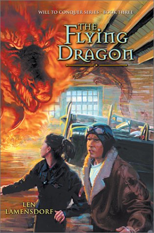 Beispielbild fr The Flying Dragon (Will to Conquer Series, Book 3) zum Verkauf von Books From California