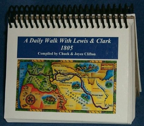 9780966976045: A Daily Walk With Lewis & Clark - 1805