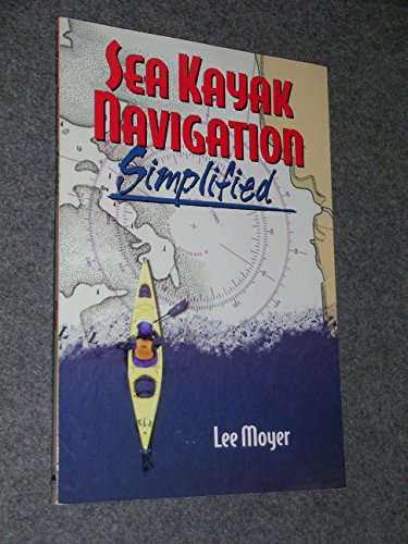 9780966979534: Sea Kayak Navigation Simplified