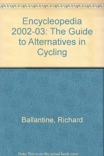 Stock image for Encycleopedia 2002-03: The Guide to Alternatives in Cycling for sale by Buchpark
