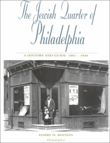 Stock image for The Jewish Quarter of Philadelphia: A History and Guide, 1881-1930 for sale by ThriftBooks-Dallas