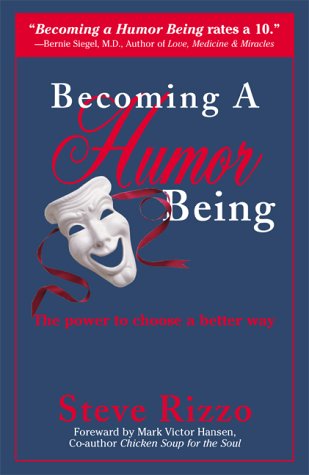 Beispielbild fr Becoming A Humor Being: The Power to Choose a Better Way zum Verkauf von Wonder Book