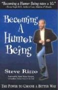 Imagen de archivo de Becoming A Humor Being: The Power To Choose A Better Way a la venta por SecondSale