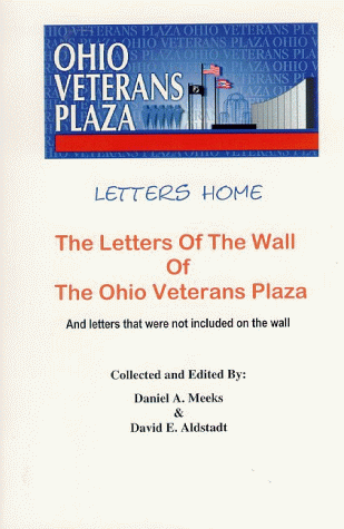 Letters Home, The Ohio Veterans Plaza (9780966990300) by Meeks, Dan