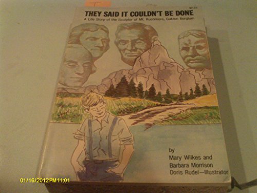 They Said It Couldn't Be Done (9780966991109) by Wilkes, Mary; Morrison, Barbara
