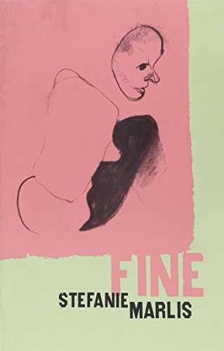 Fine (9780966993745) by Marlis, Stefanie