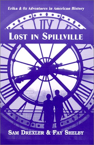 Stock image for Lost in Spillville (Erika & Oz Adventures in American History) for sale by SecondSale