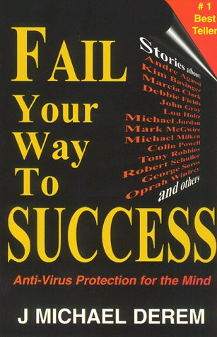 9780966999099: Fail Your Way to Success