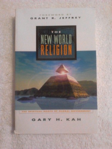 9780967009803: The New World Religion: The Spiritual Roots of Global Government