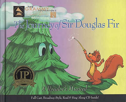 Imagen de archivo de The Journey of Sir Douglas Fir: A Reader's Musical a la venta por Goodwill