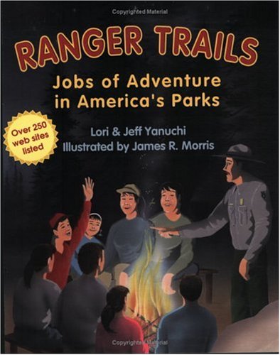 Stock image for Ranger Trails: Jobs of Adventure in America's Parks for sale by SecondSale