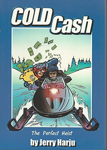 9780967020501: Cold Cash: The Perfect Heist