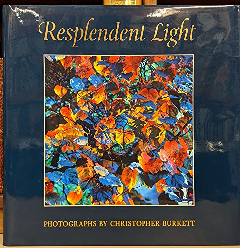 Resplendent Light (9780967021614) by Enyeart, James L.