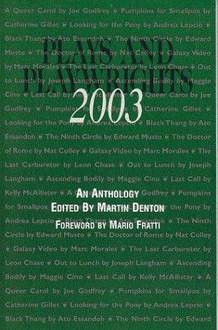 Beispielbild fr Plays and Playwrights 2003 zum Verkauf von Better World Books