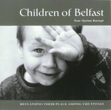Imagen de archivo de Children of Belfast: Reclaiming Their Place Among the Stones a la venta por HPB-Emerald