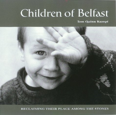 Stock image for Children of Belfast: Reclaiming Their Place Among the Stones for sale by HPB-Emerald