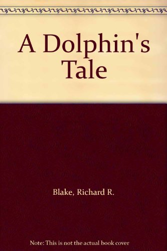 9780967024233: A Dolphin's Tale