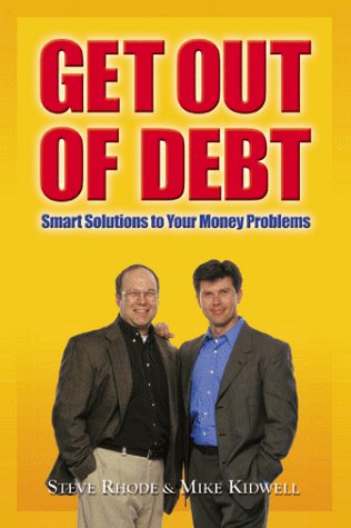 Imagen de archivo de Get Out of Debt: Smart Solutions to Your Money Problems a la venta por Ergodebooks