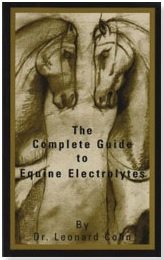 Imagen de archivo de The Complete Guide to Equine Electrolytes [Paperback] Leonard Cohn a la venta por Broad Street Books