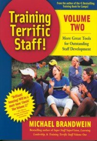 Beispielbild fr Training Terrific Staff! Volume 2: More Great Tools for Outstanding Staff Development (Volume 2) zum Verkauf von GoldBooks