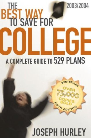 Stock image for The Best Way to Save for College: A Complete Guide to 529 Plans, 2003-2004 (Best Way to Save for College) for sale by Better World Books: West
