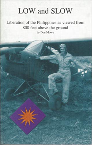 Low and Slow: Liberation of the Philippines as viewed from 800 feet above the ground