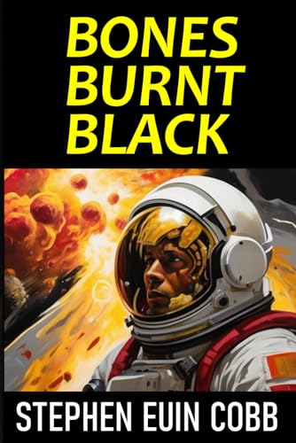 Stock image for Bones Burnt Black (Signed) for sale by Berry Hill Book Shop