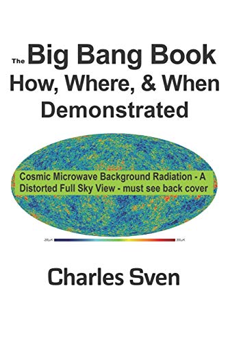 Beispielbild fr The Big Bang Book: How, Where, & When Demonstrated zum Verkauf von GF Books, Inc.
