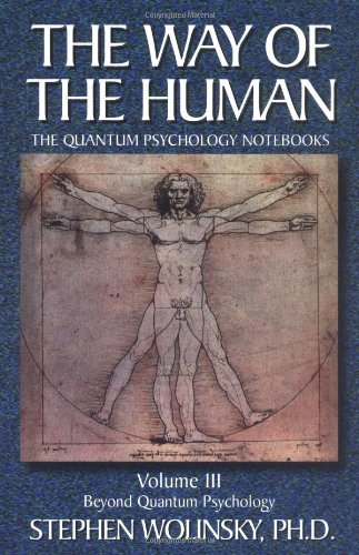 Beispielbild fr Way of Human, Volume III: Beyond Quantum Psychology, the Quantum Psychology Notebooks zum Verkauf von ThriftBooks-Dallas