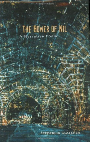 Stock image for The Bower of Nil: A Narrative Poem for sale by West With The Night