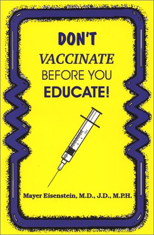 Imagen de archivo de Don't Vaccinate Before You Educate a la venta por ThriftBooks-Dallas