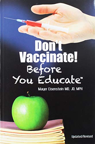 Imagen de archivo de Don't Vaccinate! Before You Educate a la venta por BooksRun