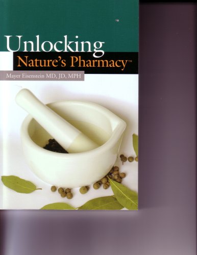 Stock image for Unlocking Nature's Pharmacy for sale by Better World Books